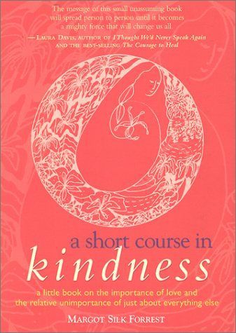 A Short Course in Kindness