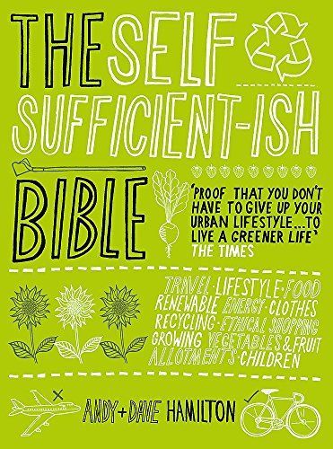 The Self Sufficient-Ish Bible