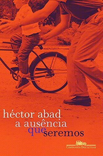 A ausência que seremos