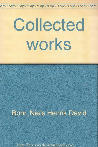Niels Bohr, Collected Works