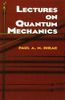 Lectures on Quantum Mechanics