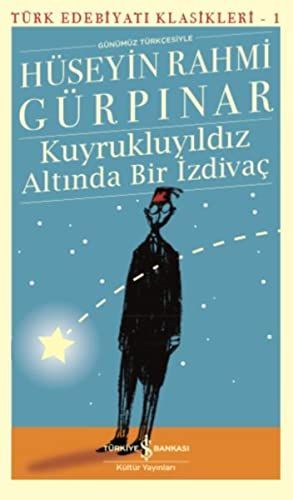 Kuyrukluyildiz Altinda Bir Izdivac Günümüz Türkcesiyle