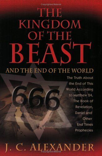 The Kingdom of the Beast and the End of the World