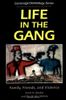 Life in the Gang