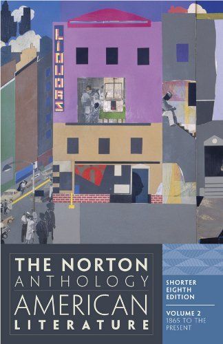 The Norton Anthology of American Literature: 1865 to the present