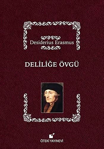 Deliliğe övgü