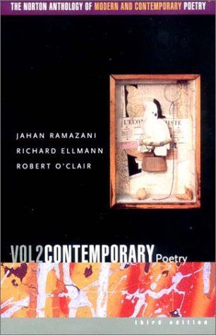 The Norton anthology of modern and contemporary poetry. 2. Contemporary poetry