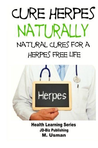 Cure Herpes Naturally - Natural Cures for a Herpes Free Life