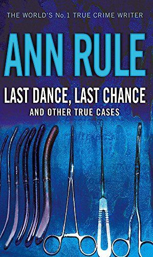 Last Dance, Last Chance and Other True Cases