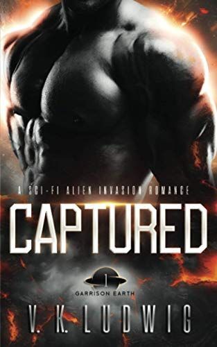 Captured: a Sci-Fi Alien Invasion Romance