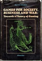 Games for Society, Business, and War