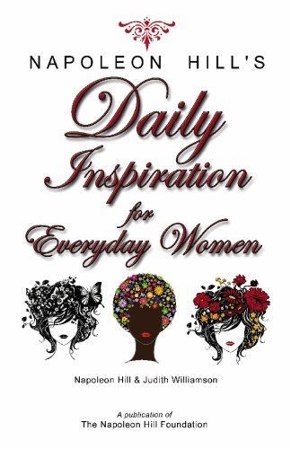 Napoleon Hill's Daily Inspiration for Everyday Women