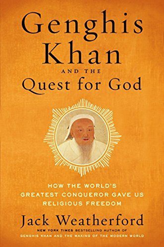 Genghis Khan and the Quest for God