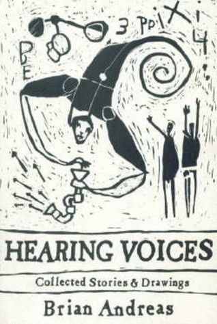 Hearing Voices - Collected Stories & Drawings