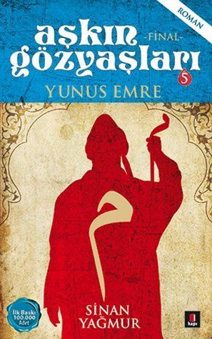 Aşkın Gözyaşları 5 - Yunus Emre