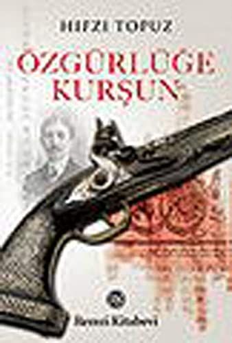 Özgürlüğe kurşun