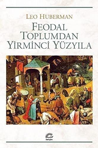 Feodal toplumdan Yirminci yüzyıla