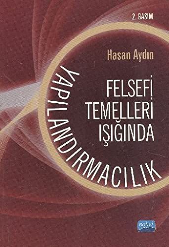 Felsefi temelleri ışığında yapılandırmacılık
