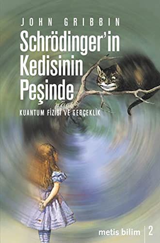 Schrödinger'in kedisinin peşinde: kuantum fiziği ve gerçeklik