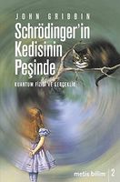 Schrödinger'in kedisinin peşinde: kuantum fiziği ve gerçeklik