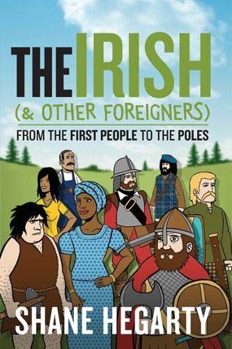 The Irish (and Other Foreigners)