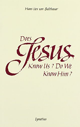 Does Jesus Know Us--do We Know Him?