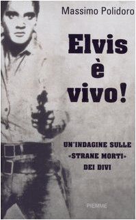 Elvis è vivo!