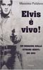 Elvis è vivo!
