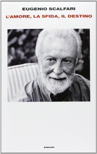 L'amore, la sfida, il destino