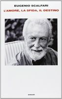 L'amore, la sfida, il destino
