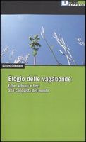 Elogio delle vagabonde. Erbe, arbusti e fiori alla conquista del mondo