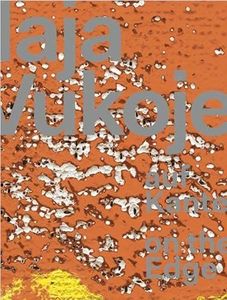 Maja Vukoje. Auf Kante / On the Edge