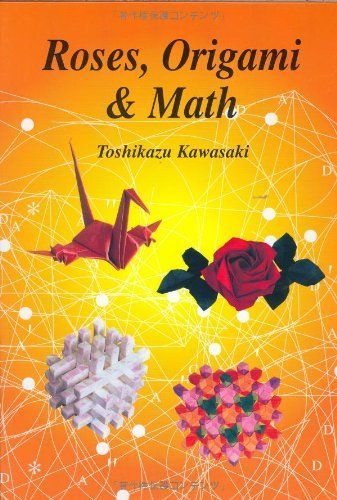 Roses, Origami & Math