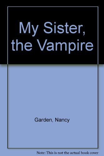 My Sister, the Vampire