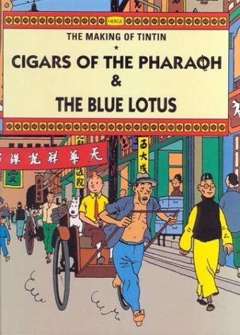 Cigars of the Pharaoh ; The Blue Lotus