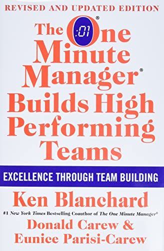 The One Minute Manager Builds High Performing Teams