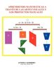 Aprendiendo Matematicas a Traves de Las Artes Visuales Y Los Proyectos Manuales