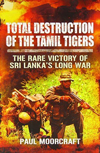 Total Destruction of the Tamil Tigers