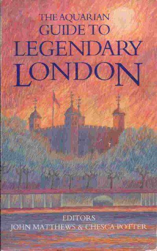 The Aquarian Guide to Legendary London