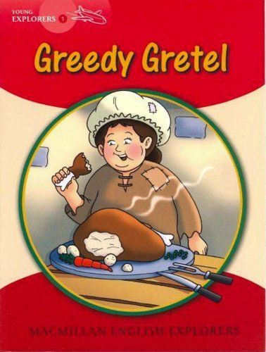 Greedy Gretel