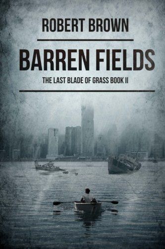 Barren Fields: The Last Blade of Grass