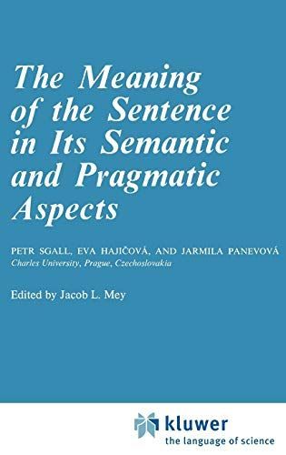 The Meaning of the Sentence in Its Semantic and Pragmatic Aspects