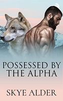 Possessed by The Alpha