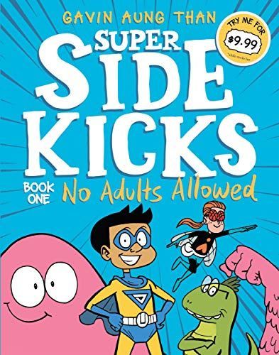 Super Sidekicks 1: No Adults Allowed