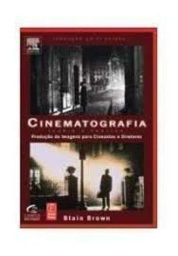 Cinematografia: Teoria E Pratica - Traducao Da 2 Edicao