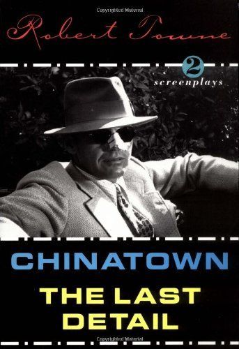 Chinatown ; The Last Detail