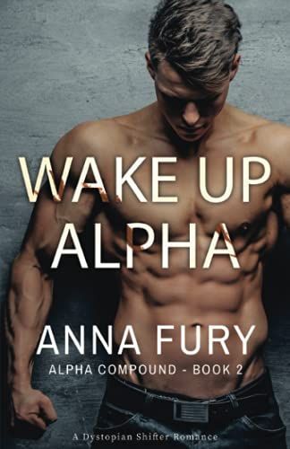 Wake Up, Alpha