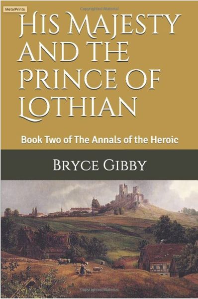 His Majesty and the Prince of Lothian