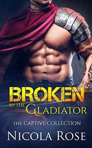 Broken by the Gladiator