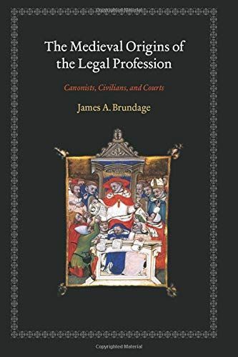 The Medieval Origins of the Legal Profession